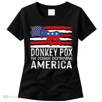 Donkey Pox Funny Anti Democrat Women's T-Shirt