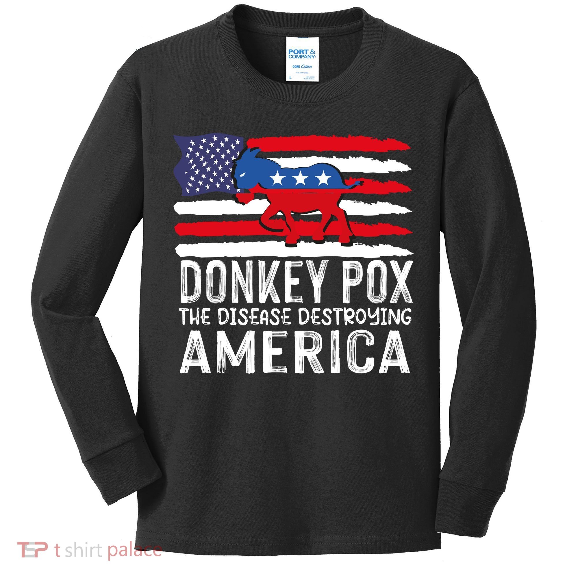 Donkey Pox Funny Anti Democrat Kids Long Sleeve Shirt