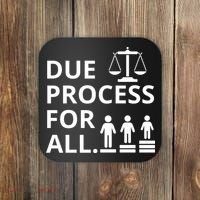 Due Process For All Coaster thumb 0