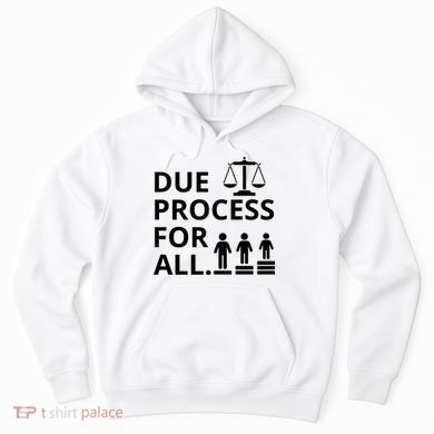 Due Process For All Hoodie