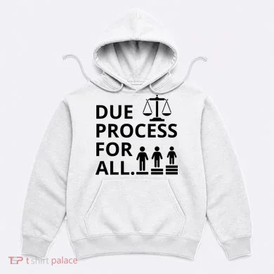 Due Process For All Hoodie