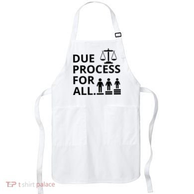 Due Process For All Apron