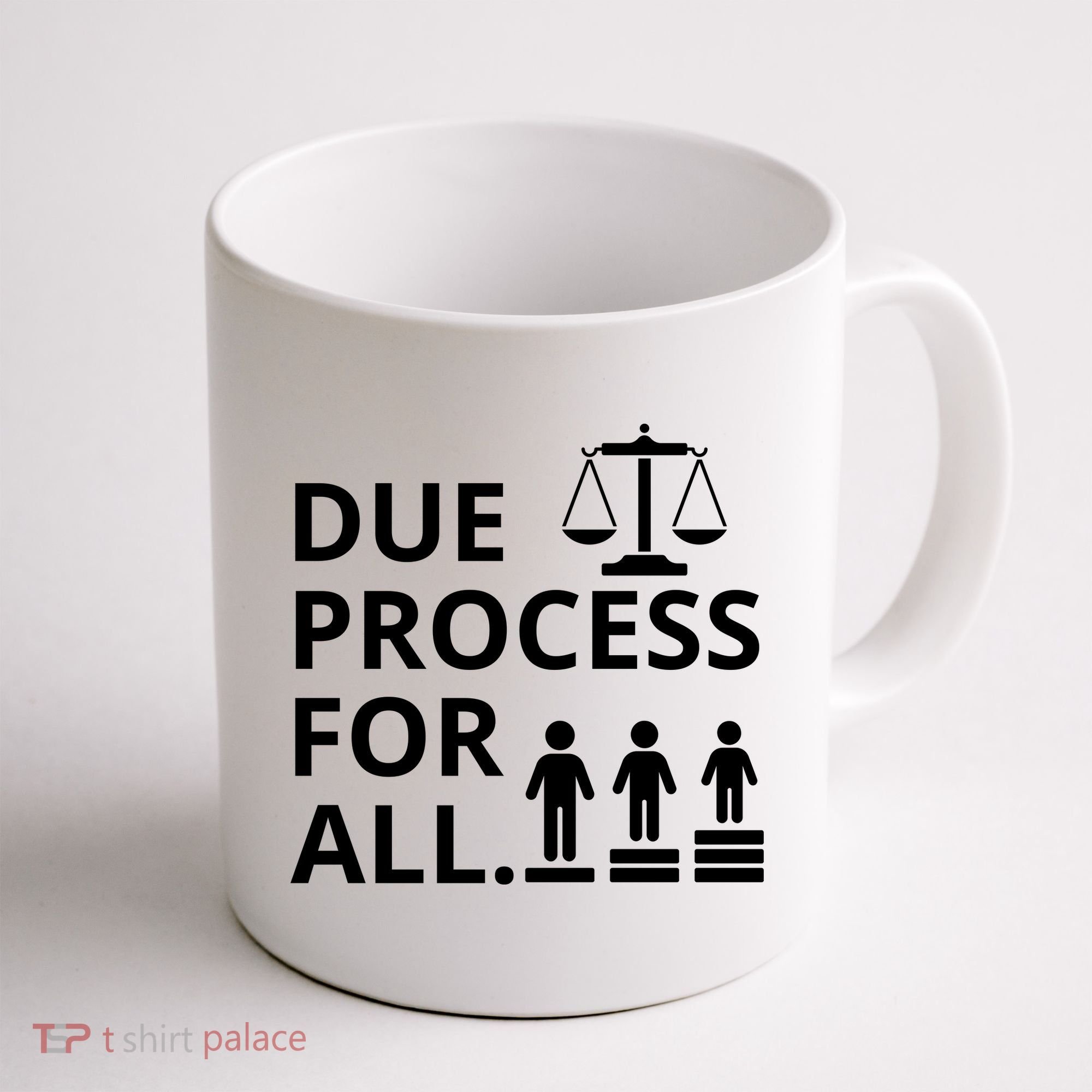 Due Process For All Coffee Mug