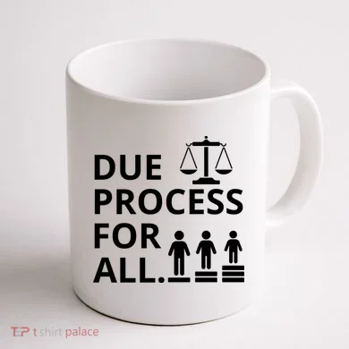 Due Process For All Coffee Mug back