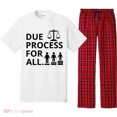 Due Process For All Pajama Set