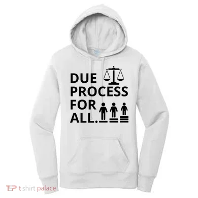 Due Process For All Women's Hoodie