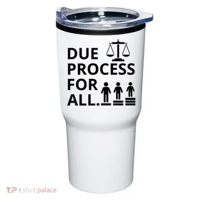 Due Process For All Tumbler