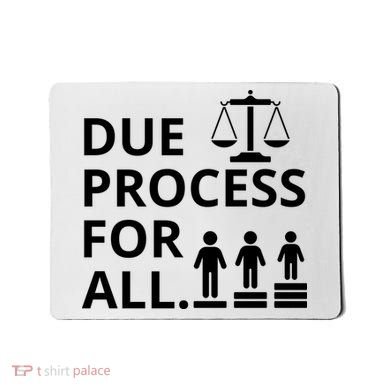 Due Process For All Mousepad