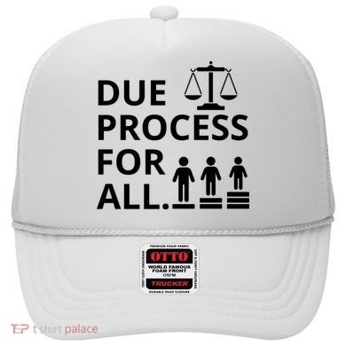 Due Process For All Hat