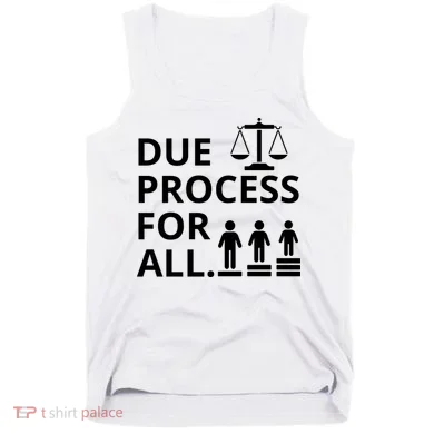 Due Process For All Tank Top