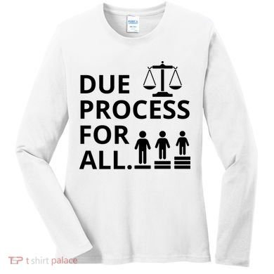 Due Process For All Women's Long Sleeve Shirt
