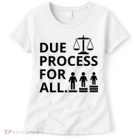 Due Process For All Women's T-Shirt thumb 0