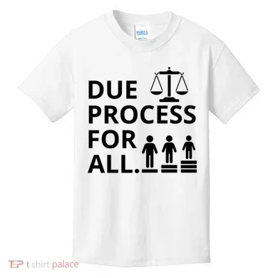 Due Process For All Kids T-Shirt