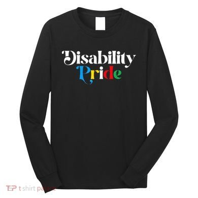 Disability Pride Flag July Disabled Pride Month Awareness Long Sleeve Shirt