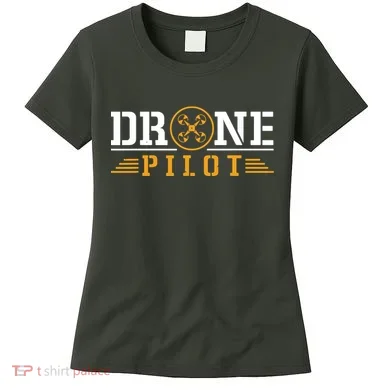 Drone Pilot Funny Quadrotor Drone Pilot Drones Women's T-Shirt