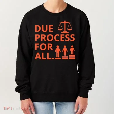 Due Process For All Women's Sweatshirt