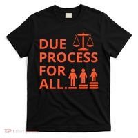 Due Process For All T-Shirt thumb 0