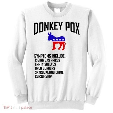 Donkey Pox Funny Symptoms Political Anti Biden Sweatshirt