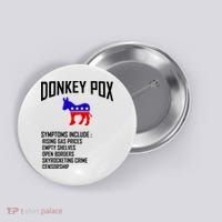Donkey Pox Funny Symptoms Political Anti Biden Button thumb 0