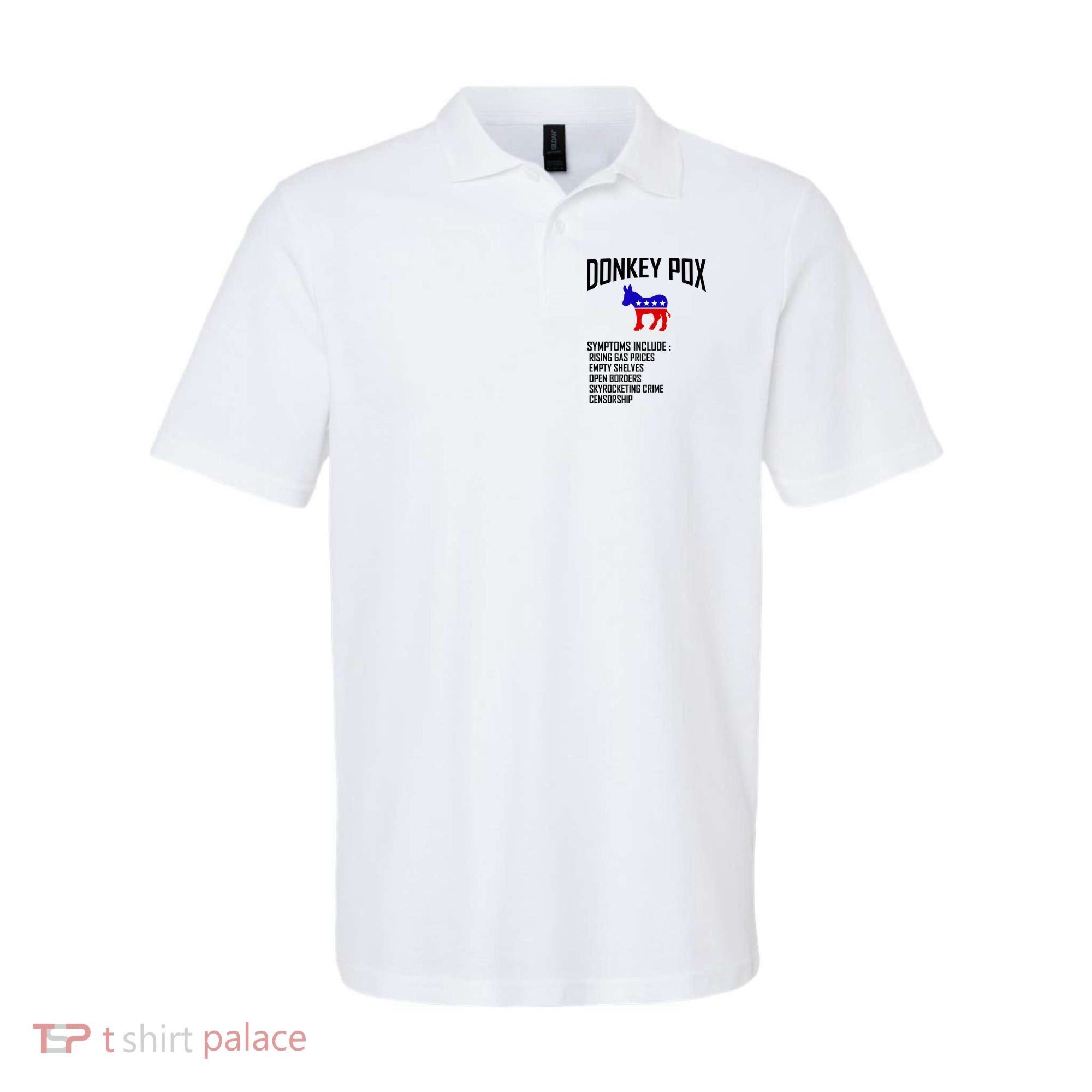 Donkey Pox Funny Symptoms Political Anti Biden Polo