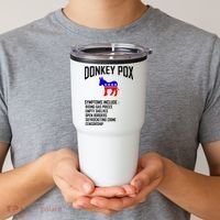 Donkey Pox Funny Symptoms Political Anti Biden Tumbler thumb 2