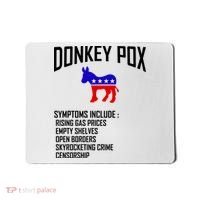 Donkey Pox Funny Symptoms Political Anti Biden Mousepad thumb 0