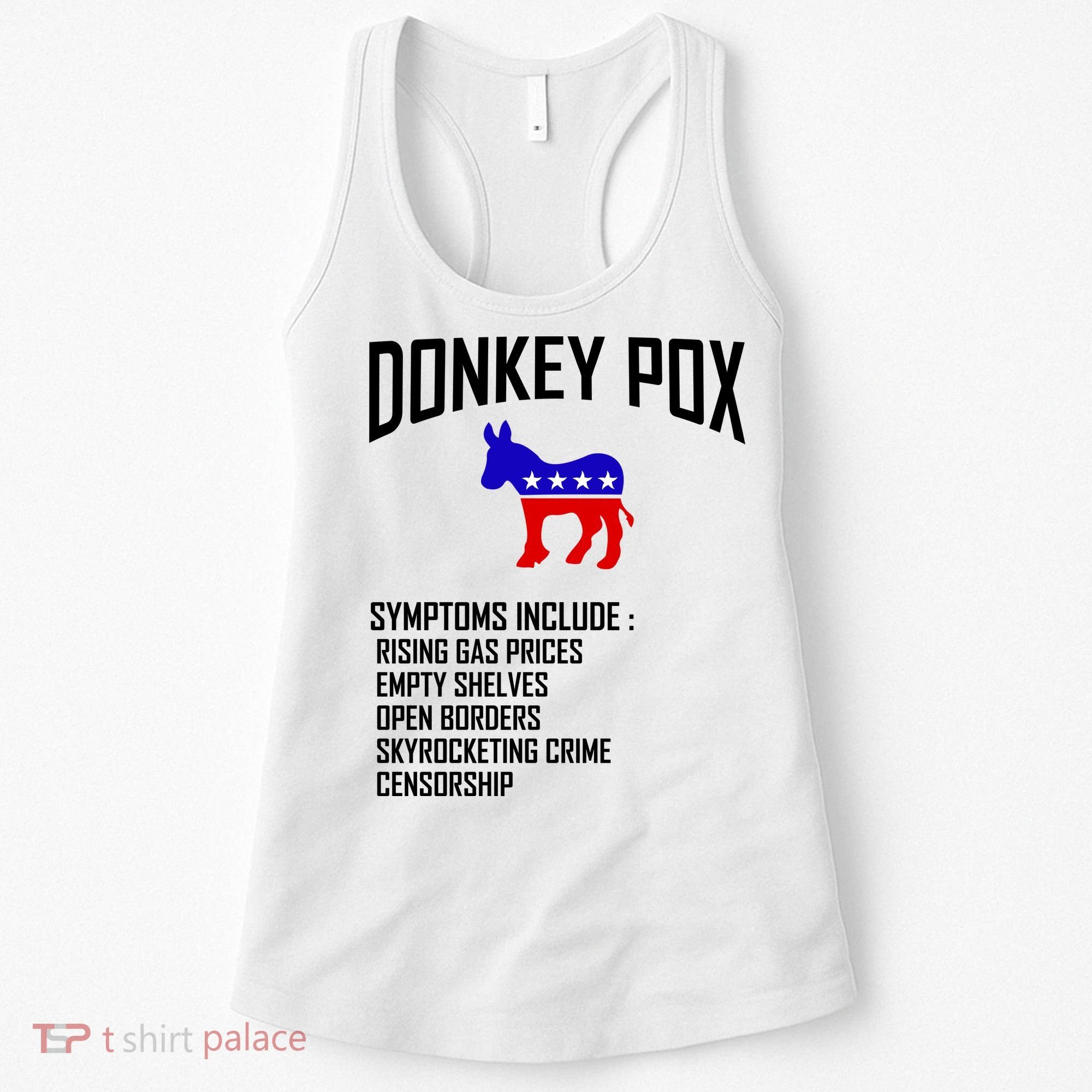 Donkey Pox Funny Symptoms Political Anti Biden Women's Tank Top