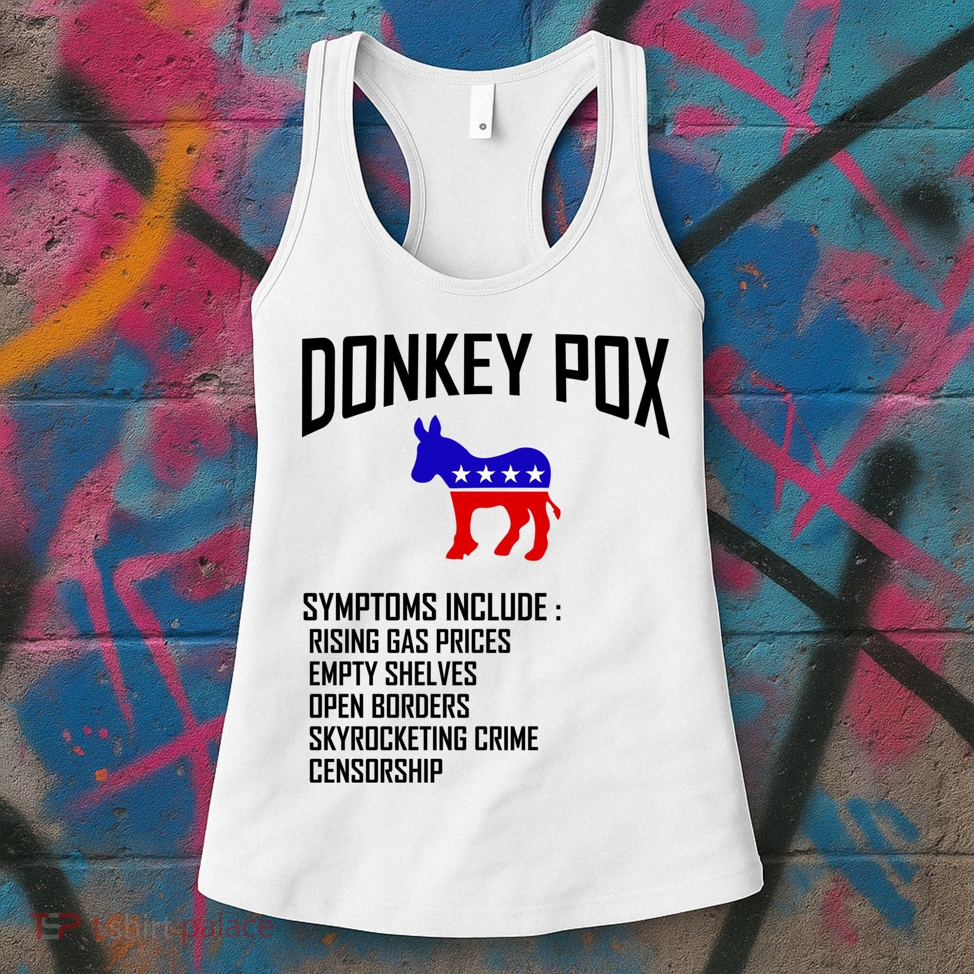 Donkey Pox Funny Symptoms Political Anti Biden Women's Tank Top