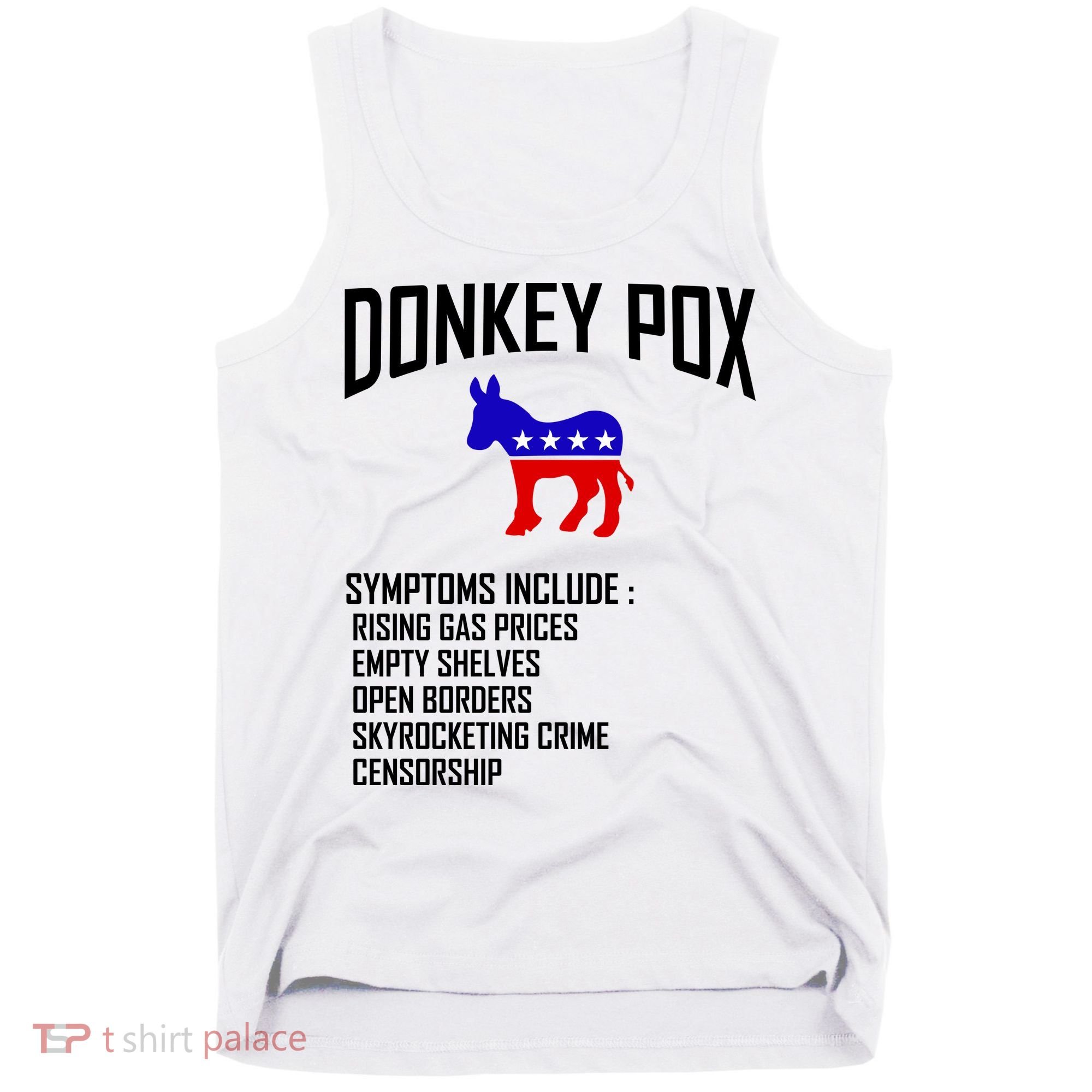 Donkey Pox Funny Symptoms Political Anti Biden Tank Top