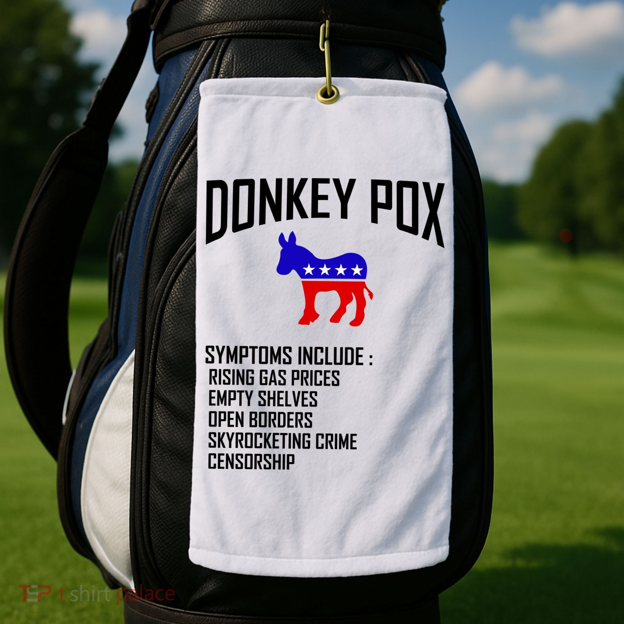 Donkey Pox Funny Symptoms Political Anti Biden Golf Towel