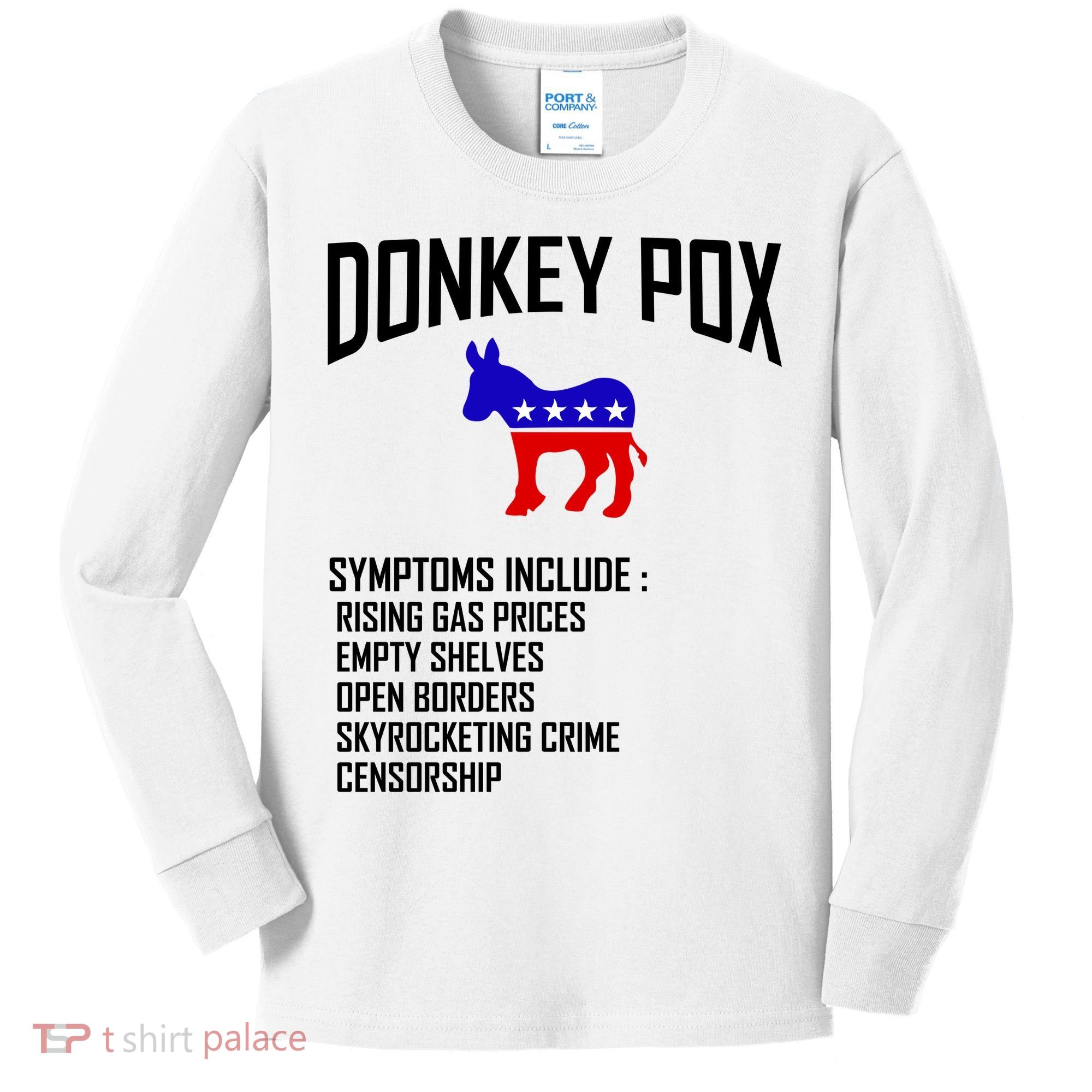 Donkey Pox Funny Symptoms Political Anti Biden Kids Long Sleeve Shirt