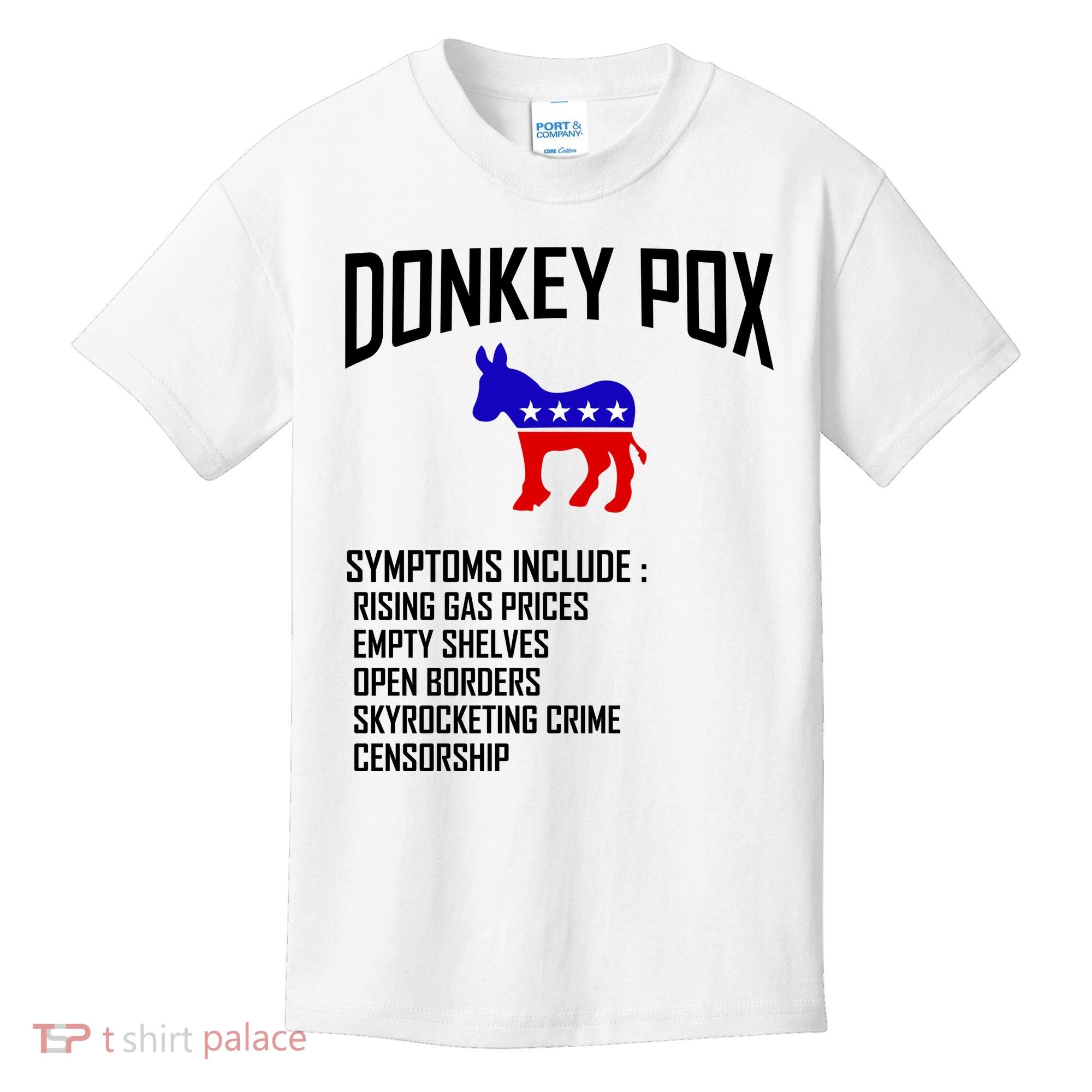 Donkey Pox Funny Symptoms Political Anti Biden Kids T-Shirt