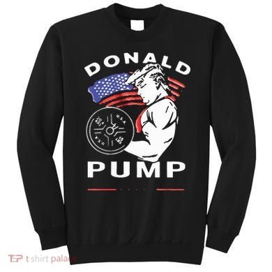 Donald Pump Gym Bodybuilder And Weightlifting Sweatshirt
