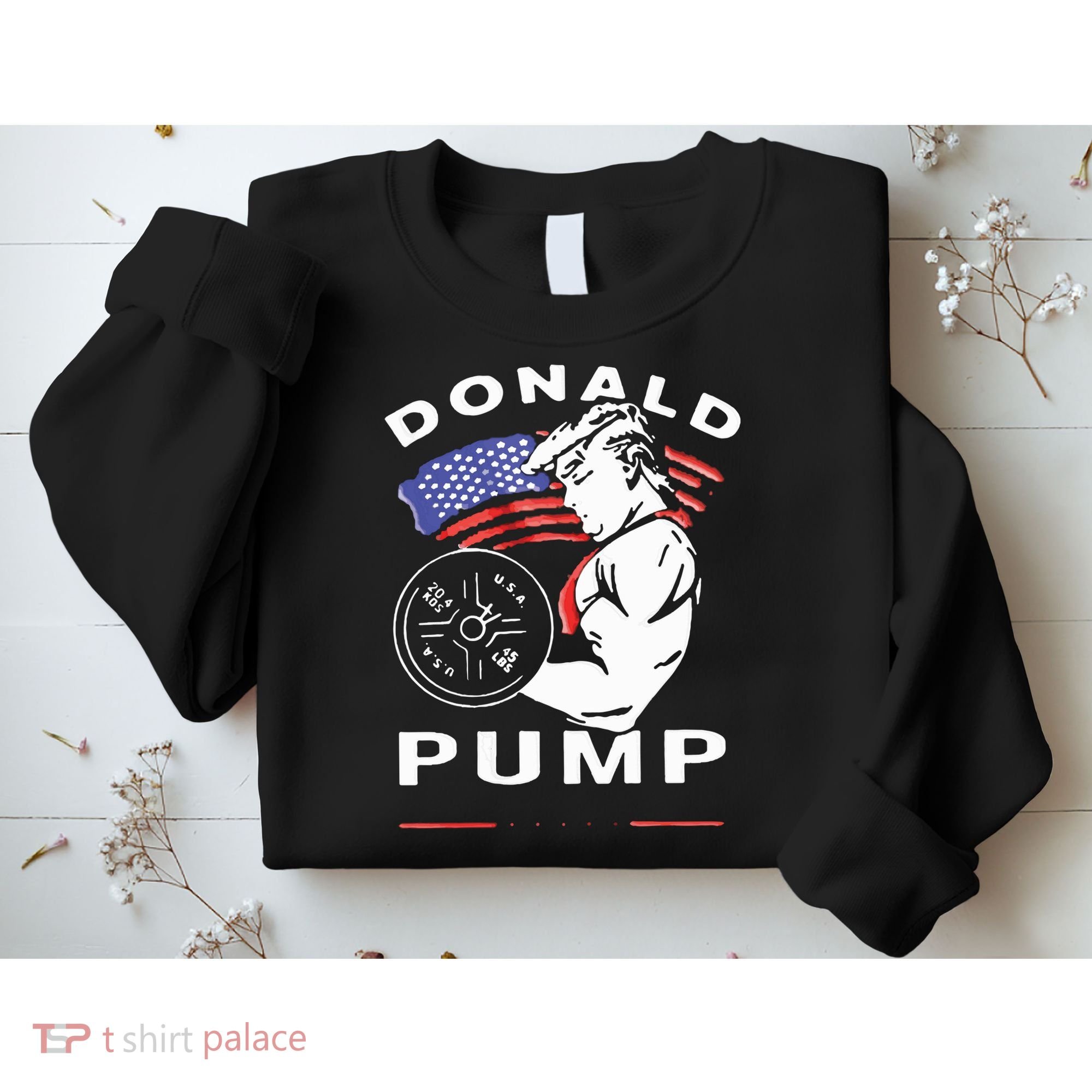 Donald Pump Gym Bodybuilder And Weightlifting Sweatshirt