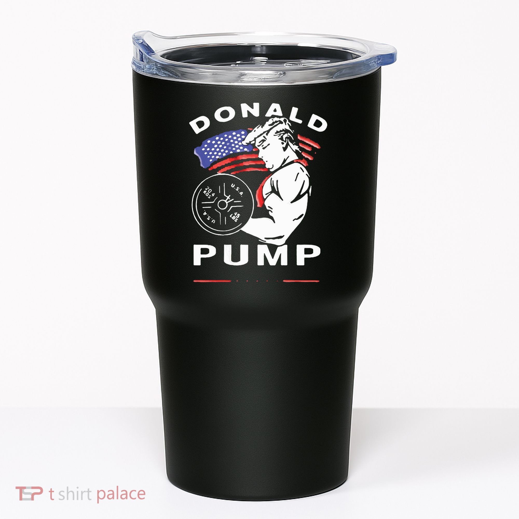 Donald Pump Gym Bodybuilder And Weightlifting Tumbler