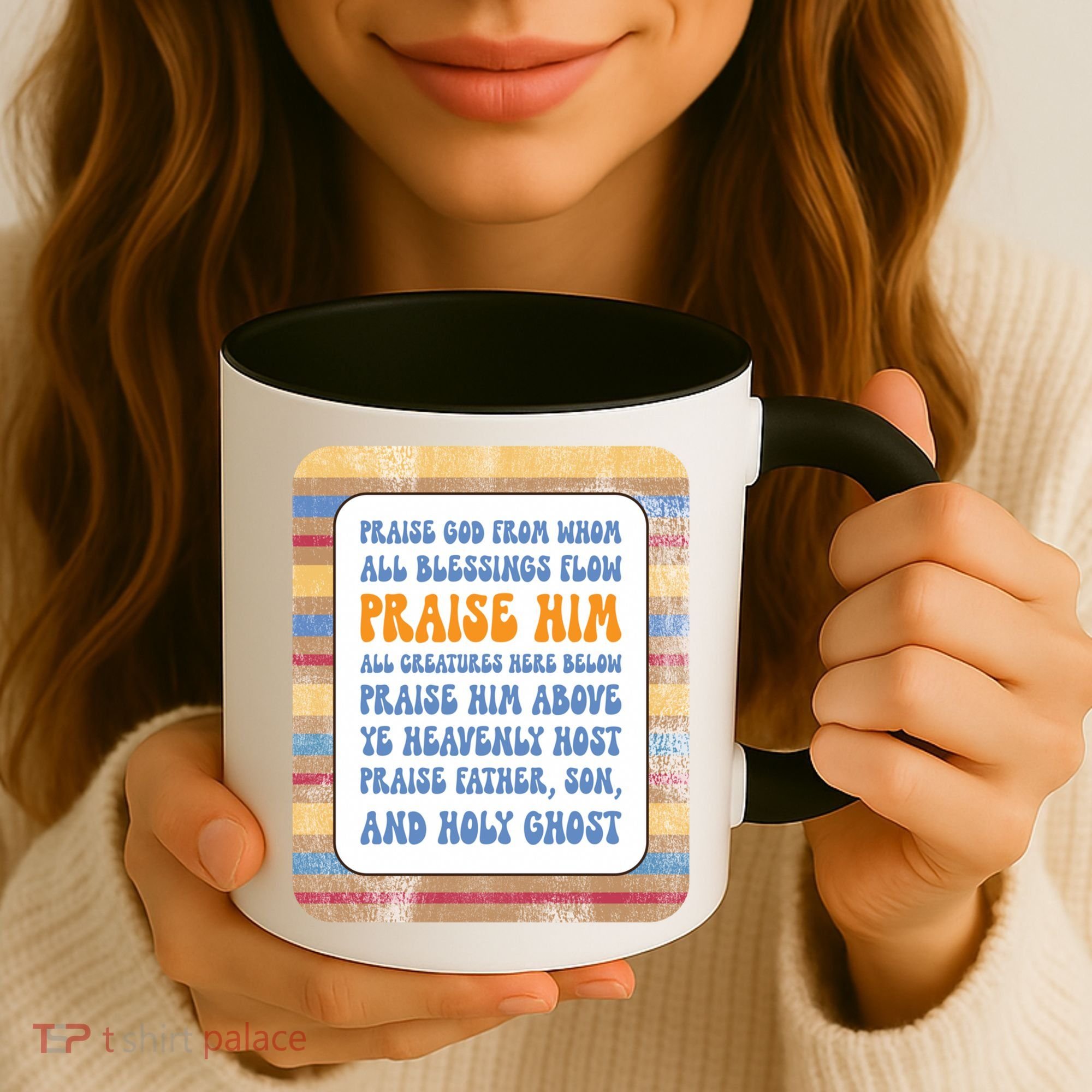 Doxology Praise God From Whom All Blessings Flow Cute Gift Coffee Mug