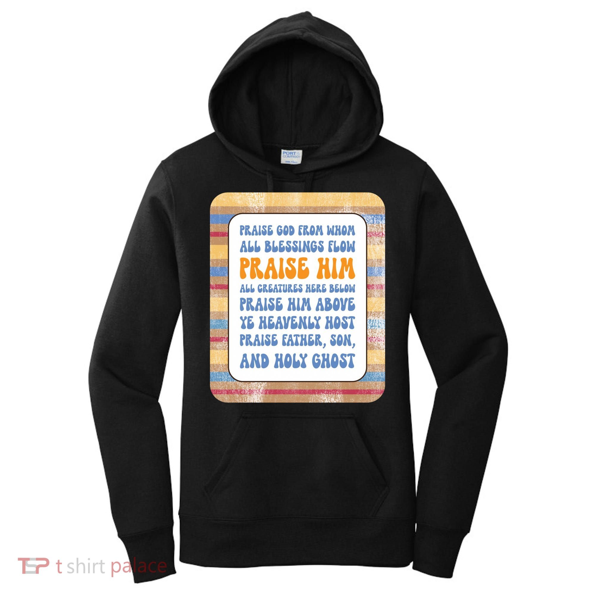 Doxology Praise God From Whom All Blessings Flow Cute Gift Women's Hoodie