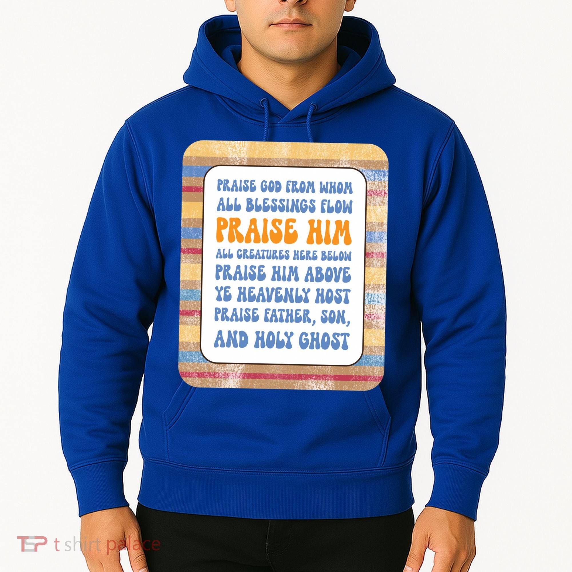 Doxology Praise God From Whom All Blessings Flow Cute Gift Hoodie