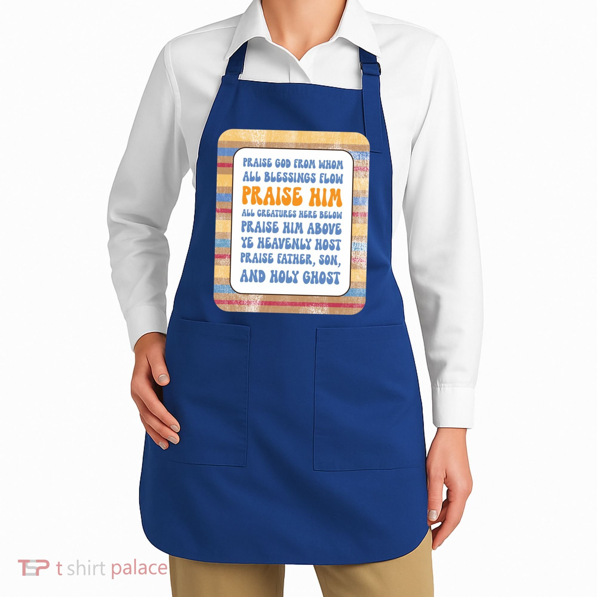 Doxology Praise God From Whom All Blessings Flow Cute Gift Apron