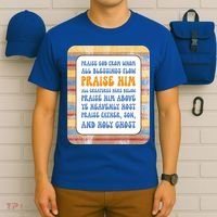 Doxology Praise God From Whom All Blessings Flow Cute Gift T-Shirt thumb 6