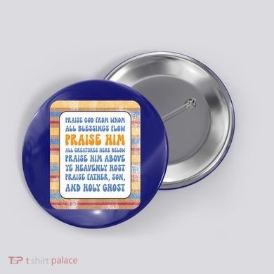 Doxology Praise God From Whom All Blessings Flow Cute Gift Button