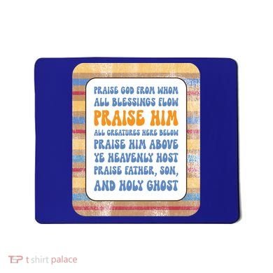 Doxology Praise God From Whom All Blessings Flow Cute Gift Mousepad