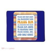 Doxology Praise God From Whom All Blessings Flow Cute Gift Mousepad thumb 0