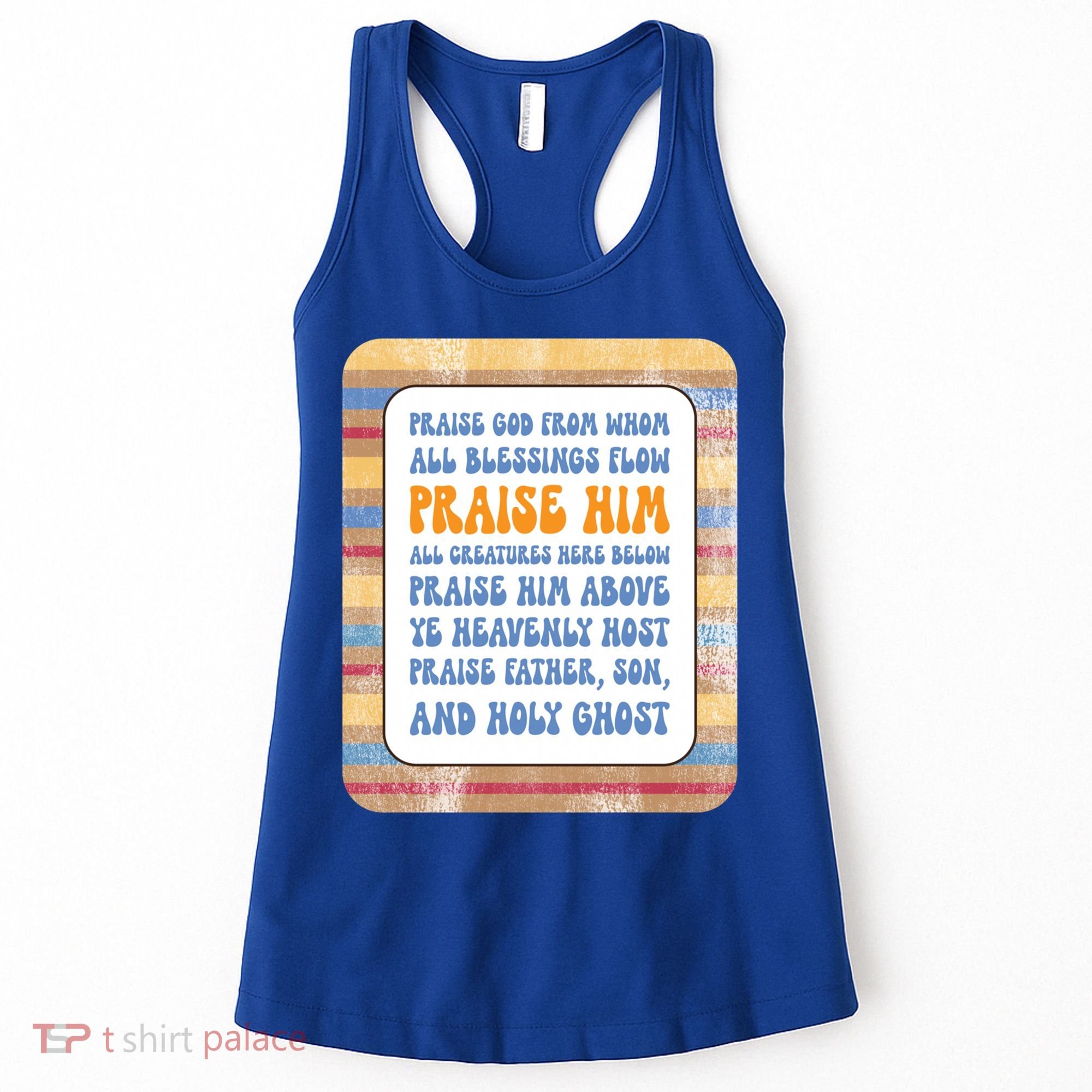 Doxology Praise God From Whom All Blessings Flow Cute Gift Women's Tank Top