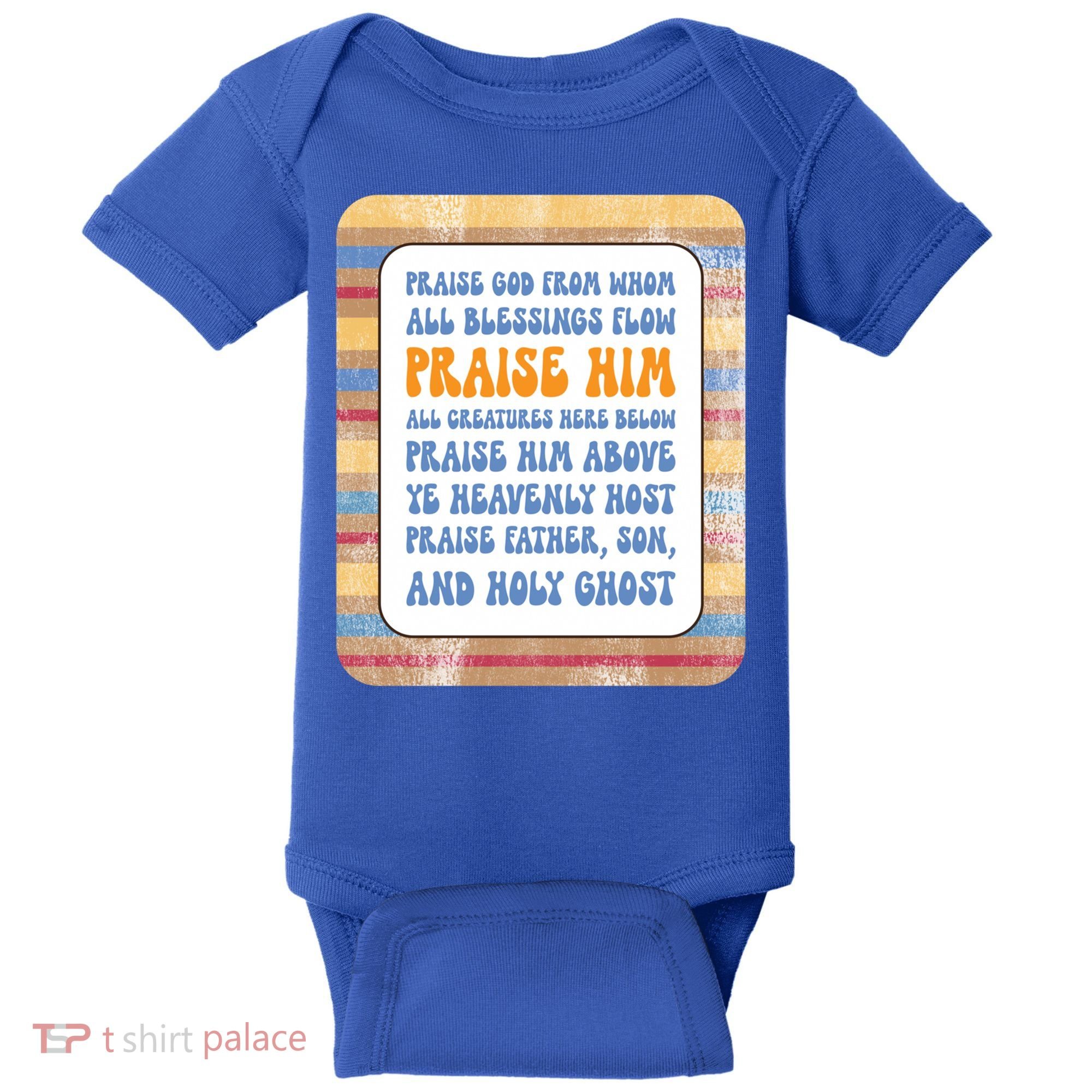 Doxology Praise God From Whom All Blessings Flow Cute Gift Baby Bodysuit
