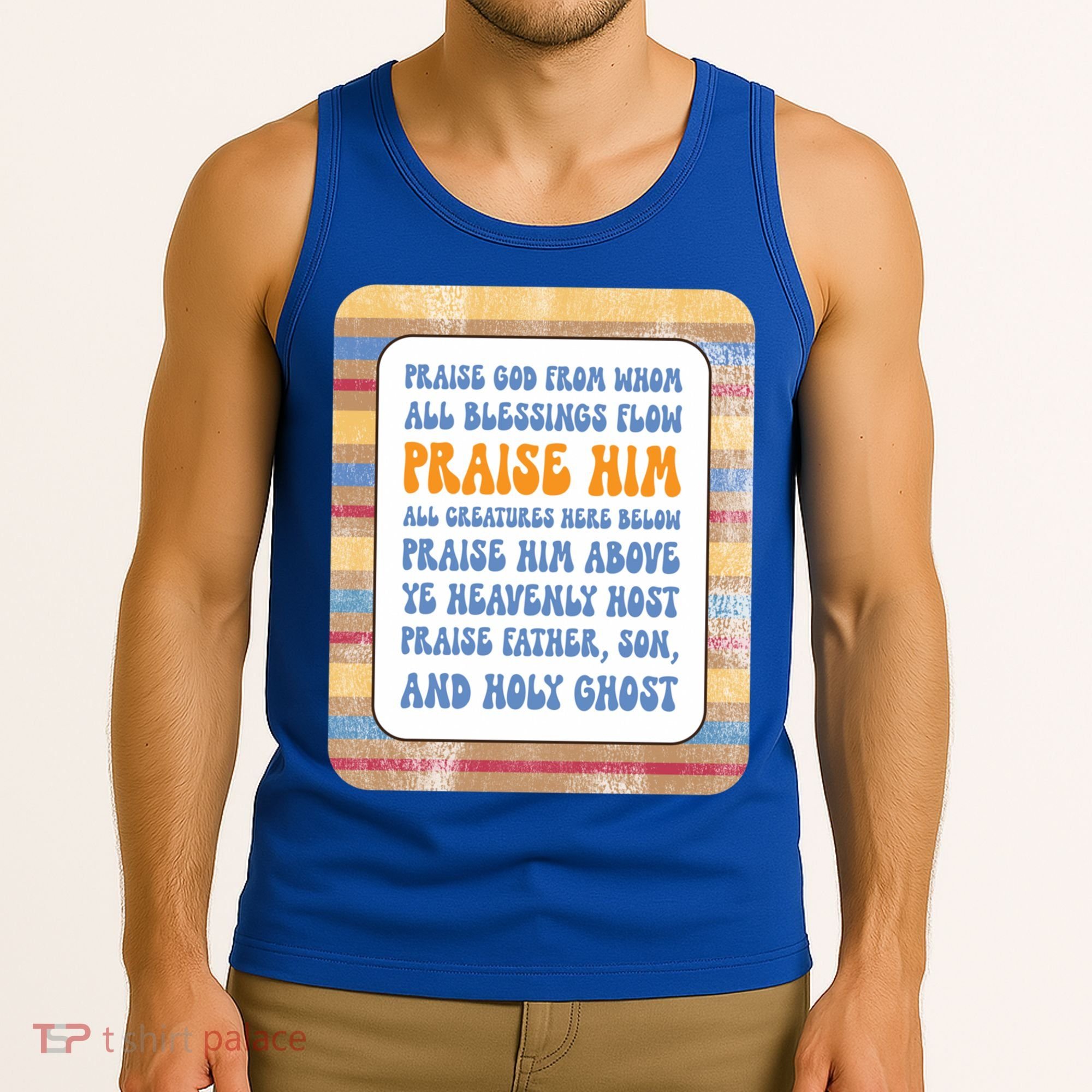 Doxology Praise God From Whom All Blessings Flow Cute Gift Tank Top