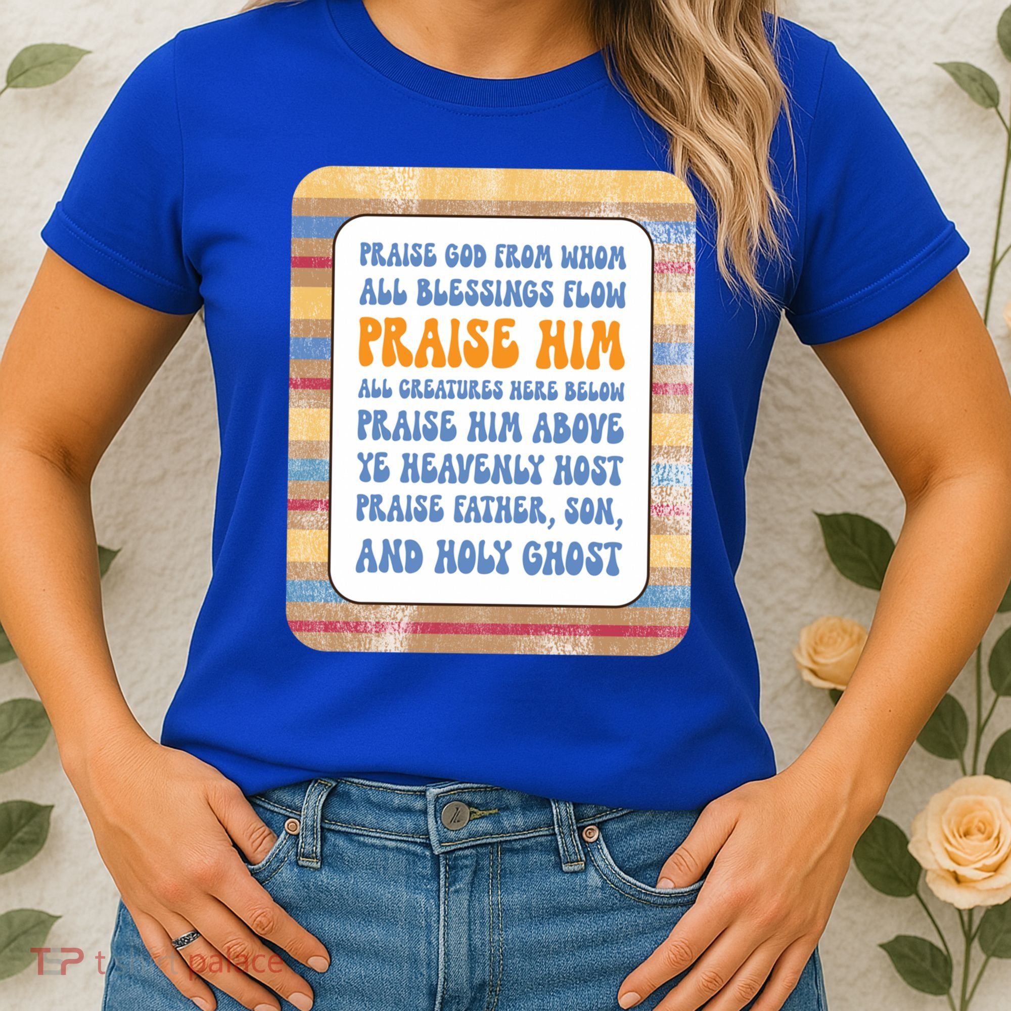 Doxology Praise God From Whom All Blessings Flow Cute Gift Women's T-Shirt