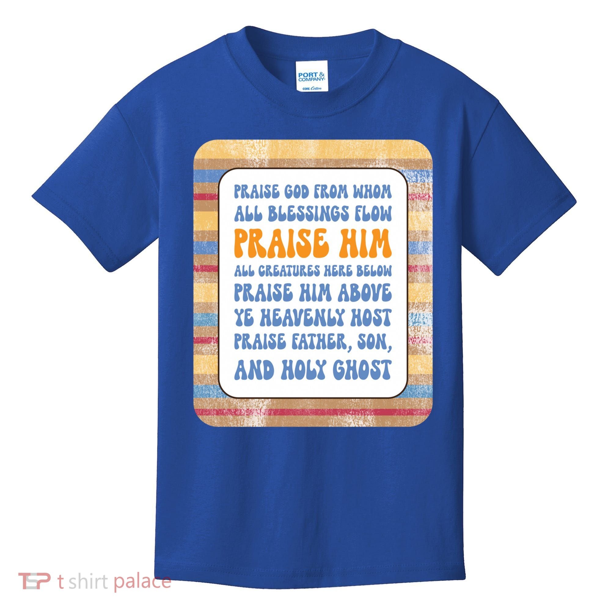 Doxology Praise God From Whom All Blessings Flow Cute Gift Kids T-Shirt