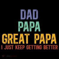 Dad Papa Great Papa I Just Keep Getting Better Great Papa Backpack thumb 2