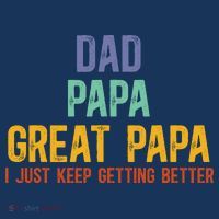 Dad Papa Great Papa I Just Keep Getting Better Great Papa Bucket Hat thumb 4